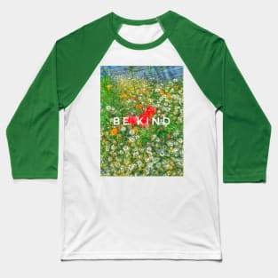 Be kind Baseball T-Shirt